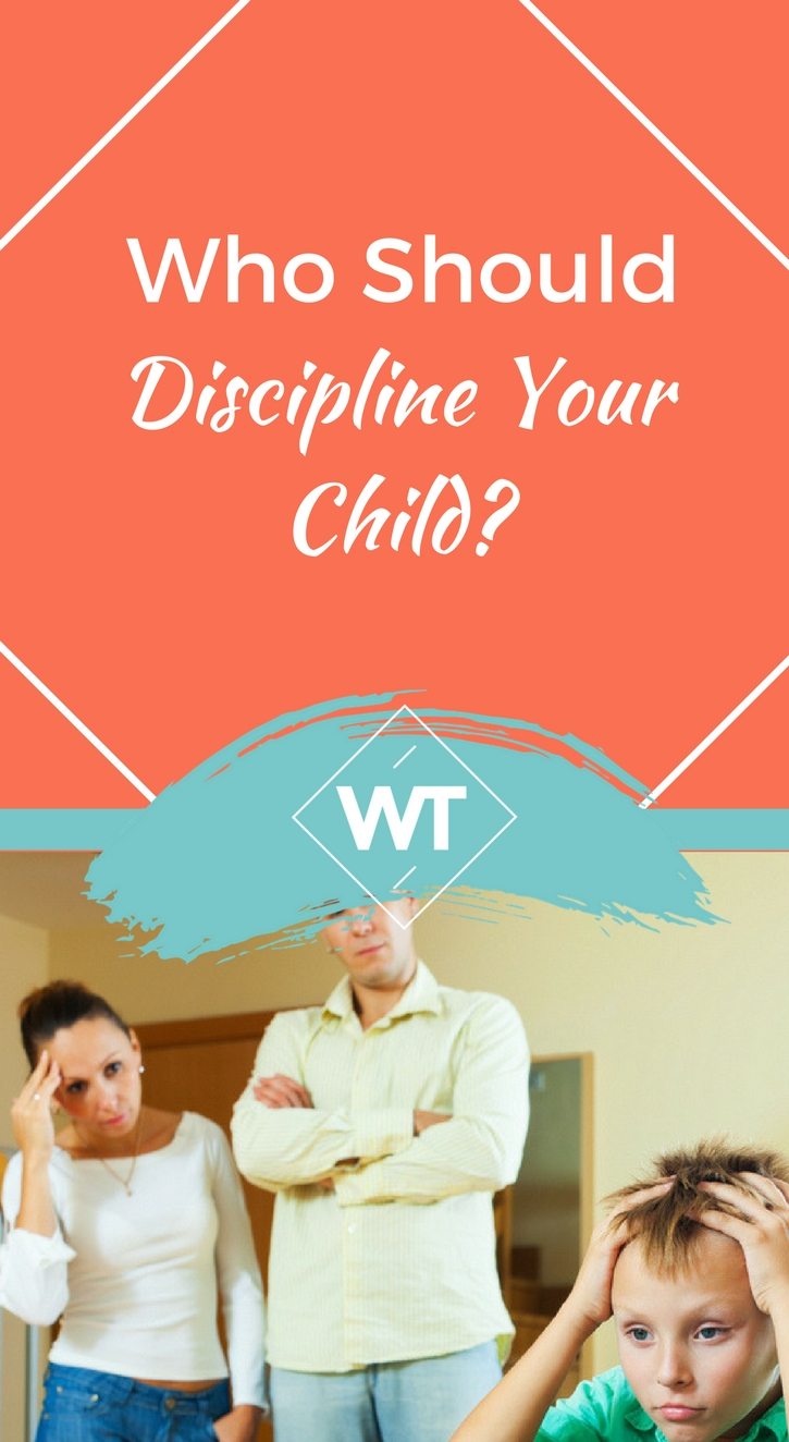 Who should Discipline your Child?