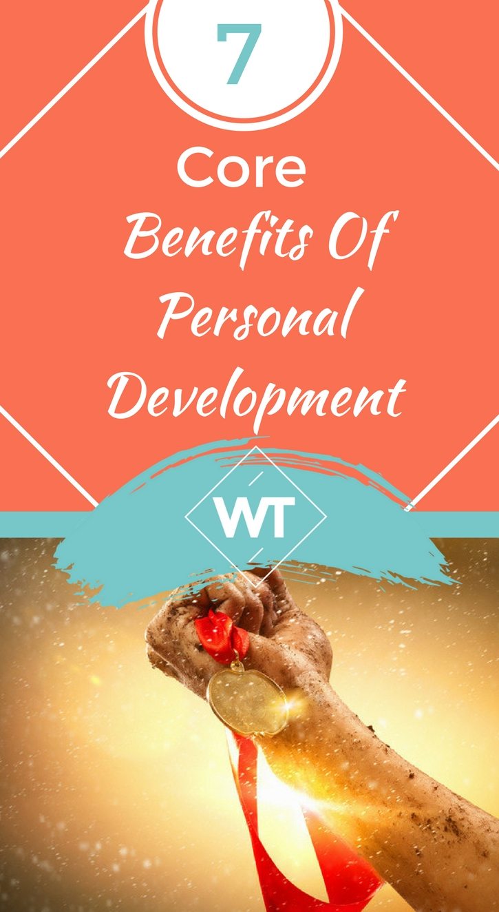 The 7 Core Benefits of Personal Development