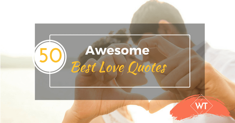 50 Best Love Quotes