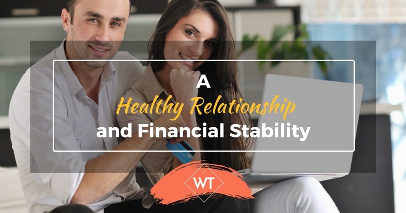 A Healthy Relationship and Financial Stability