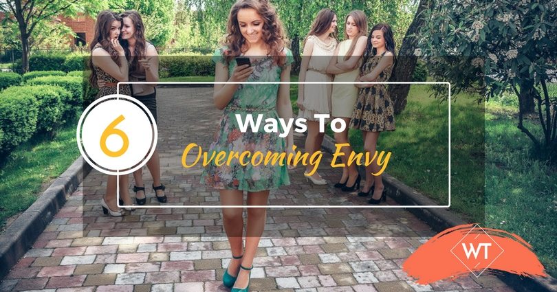 6 Ways To Overcoming Envy