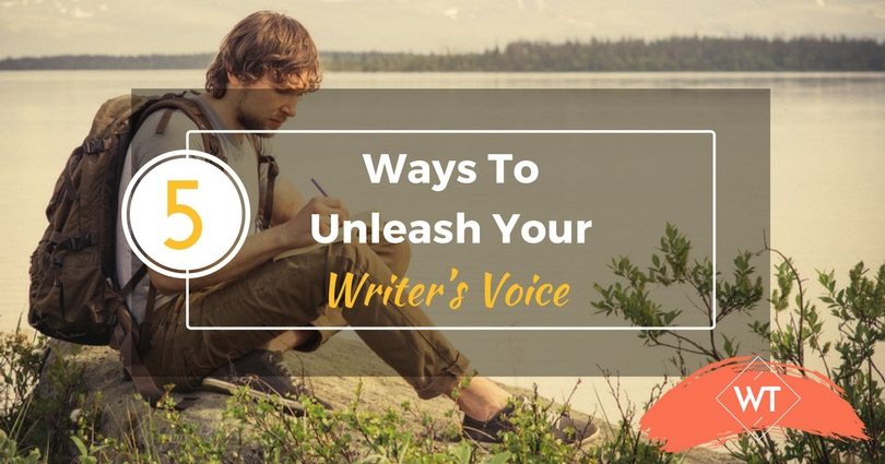 5 Ways to Unleash Your Writer’s Voice