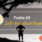 10 Traits of Self-Actualized People