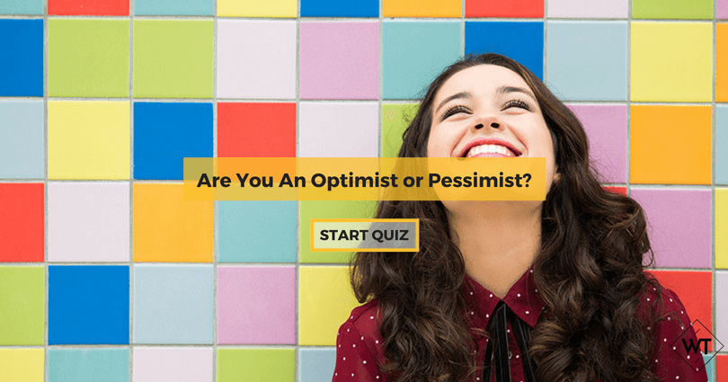 Are You An Optimist Or Pessimist? | WisdomTimes