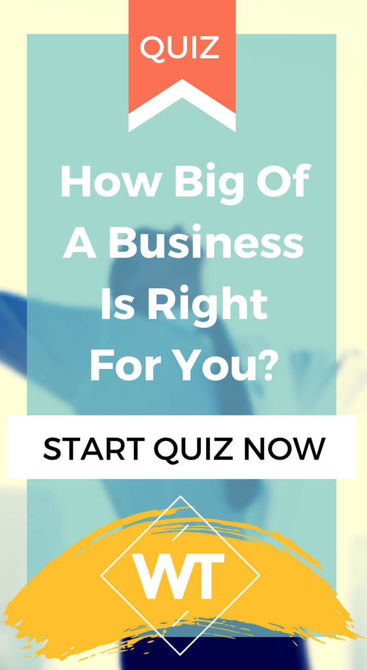 How Big Of A Business Is Right For You?