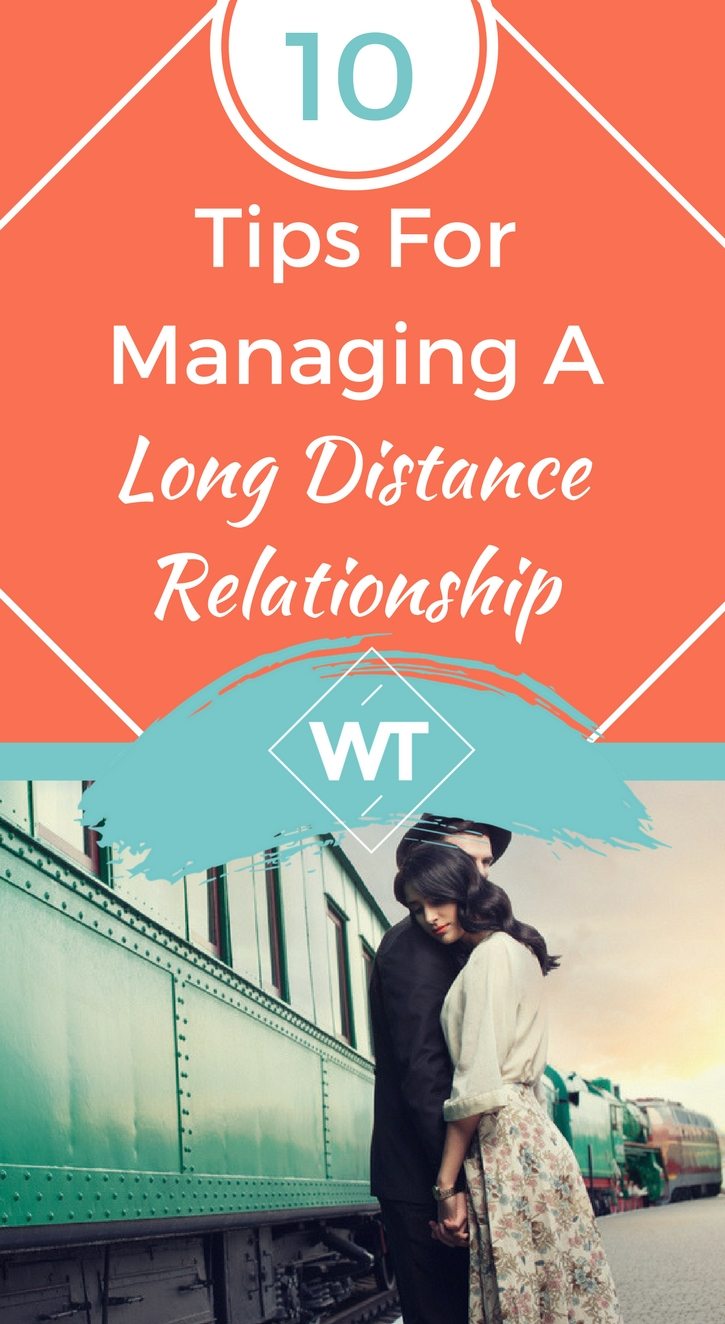 10 Tips For Managing A Long Distance Relationship