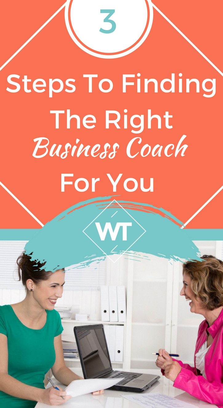 3 Steps To Finding The Right Business Coach For You