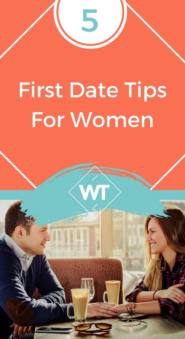 5 First Date Tips For Women