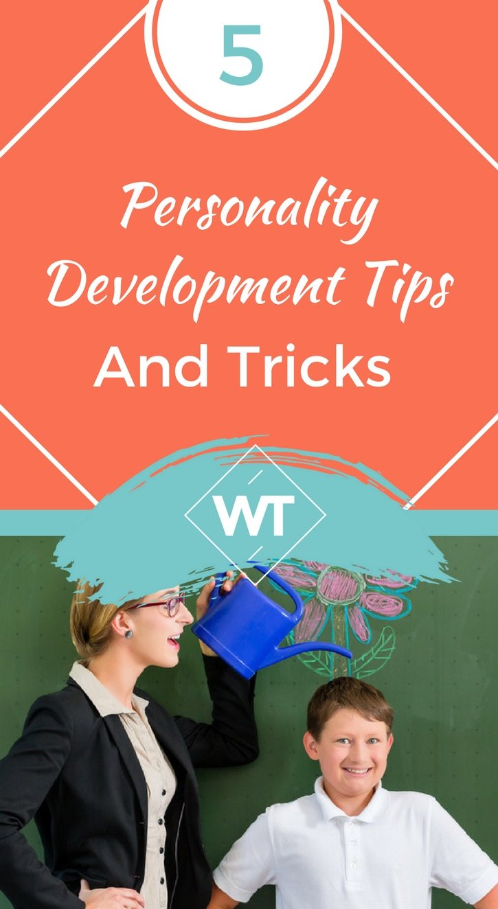 5 Personality Development Tips and Tricks