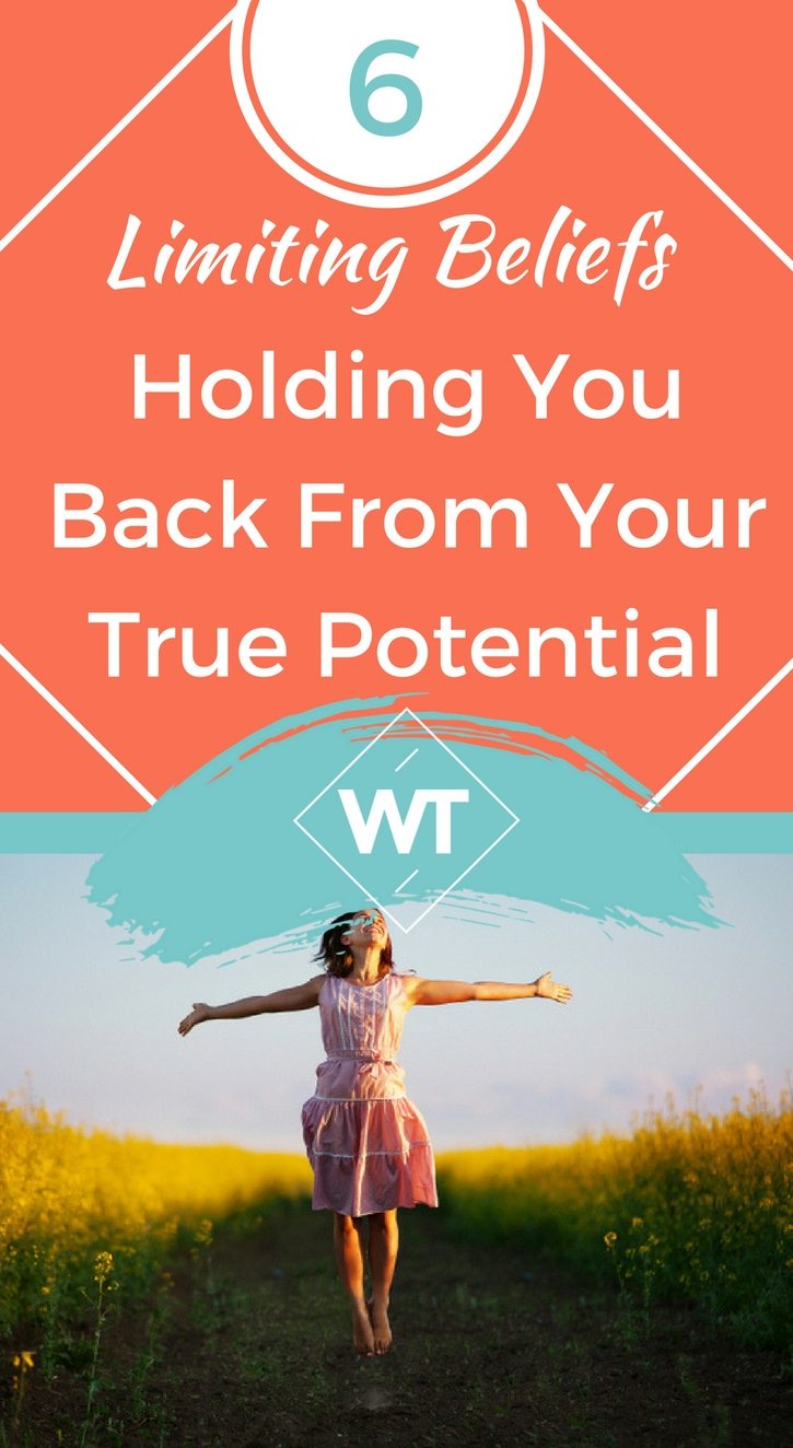 6 Limiting Beliefs Holding You Back From Your True Potential
