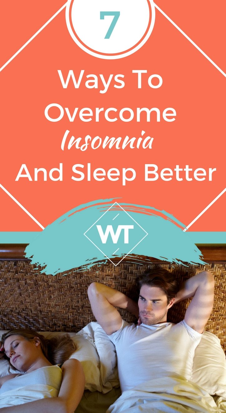 7 Ways to Overcome Insomnia and Sleep Better