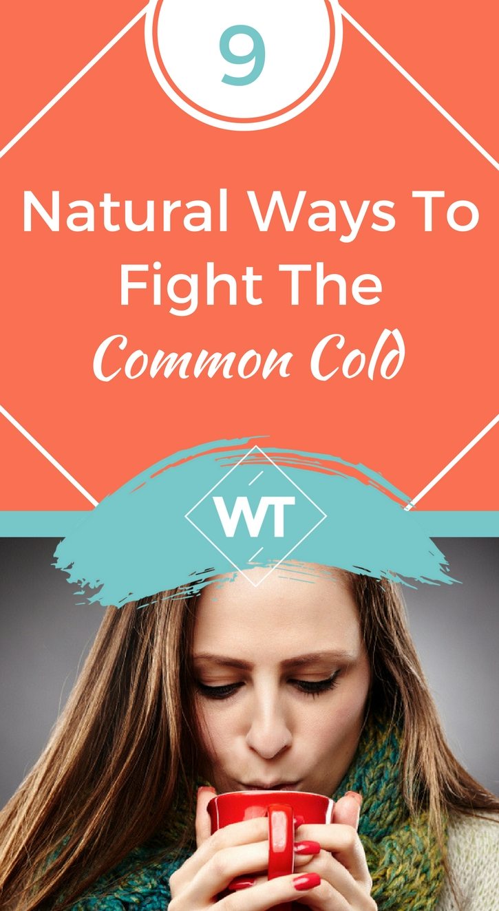 9 Natural Ways to Fight the Common Cold