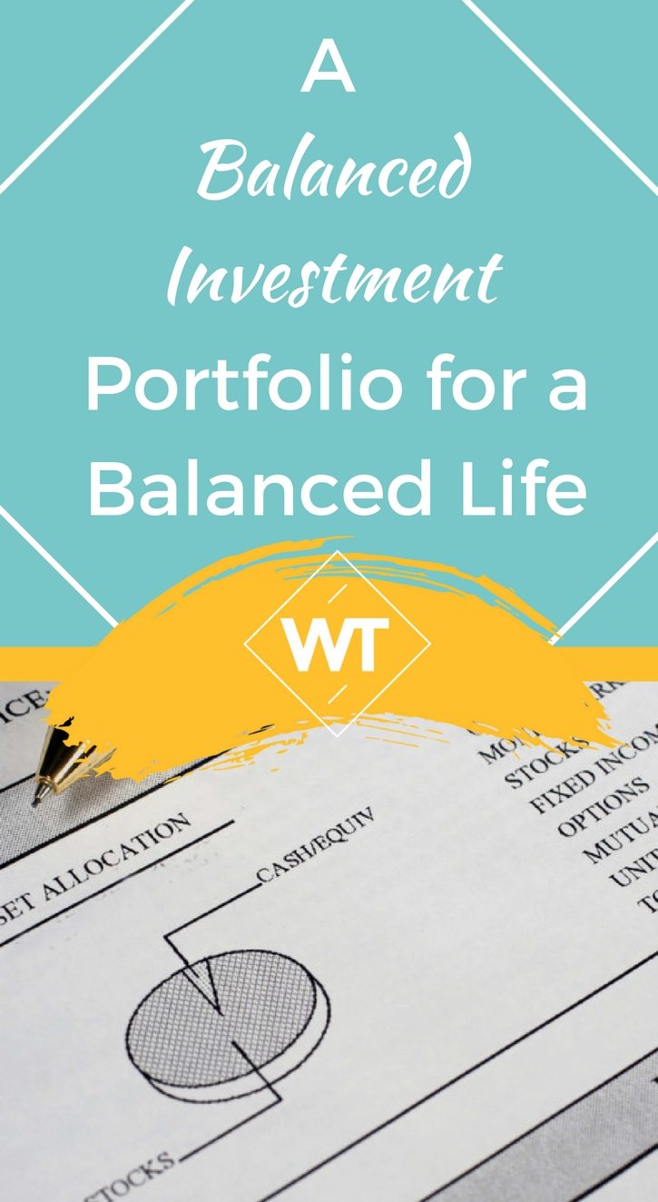 A Balanced Investment Portfolio for a Balanced Life
