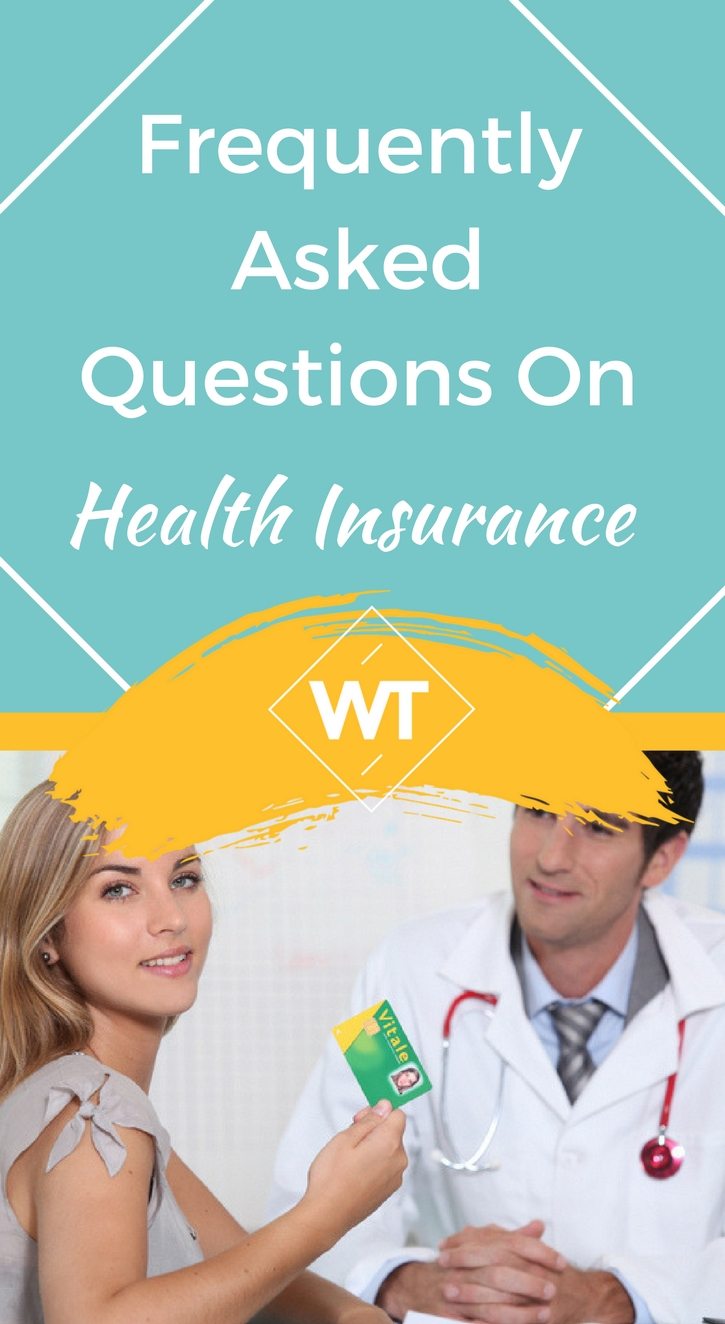 Frequently Asked Questions on Health Insurance