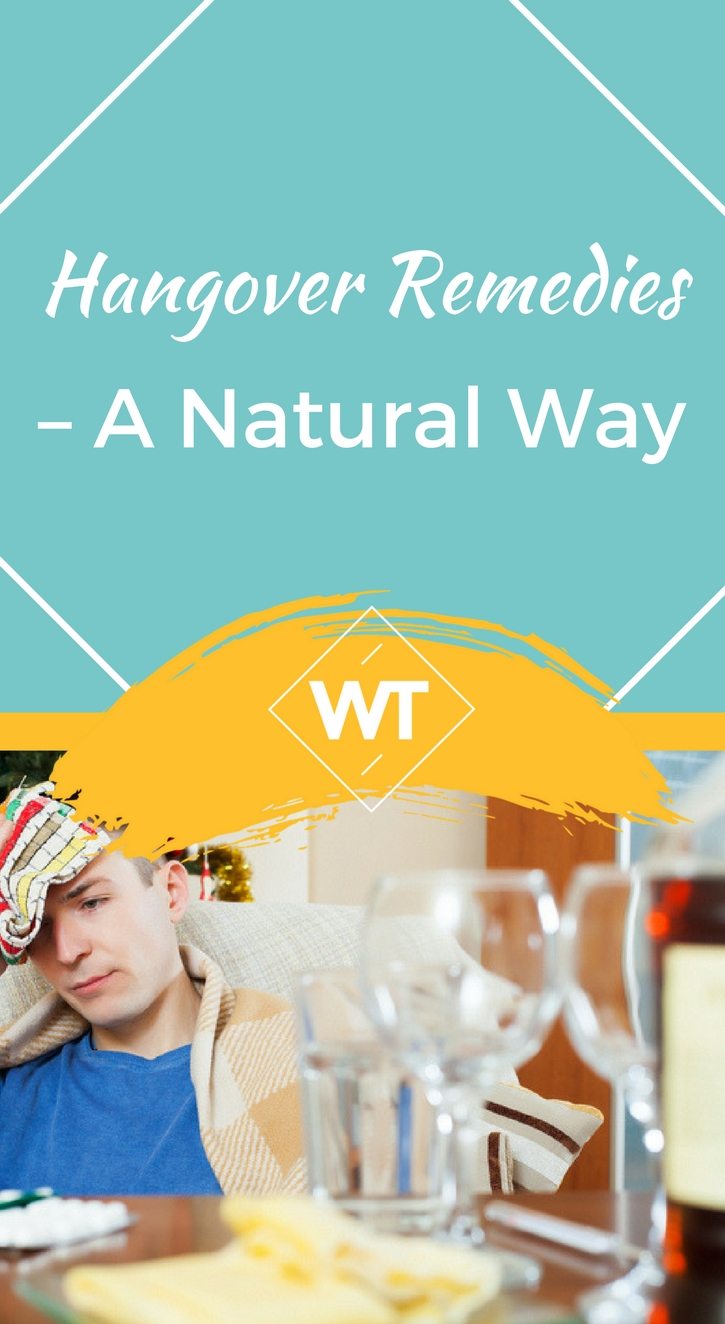 Hangover Remedies – A Natural Way