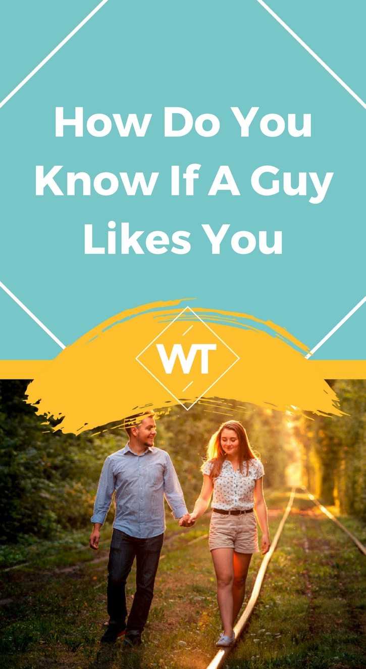 how-do-you-know-if-a-guy-likes-you