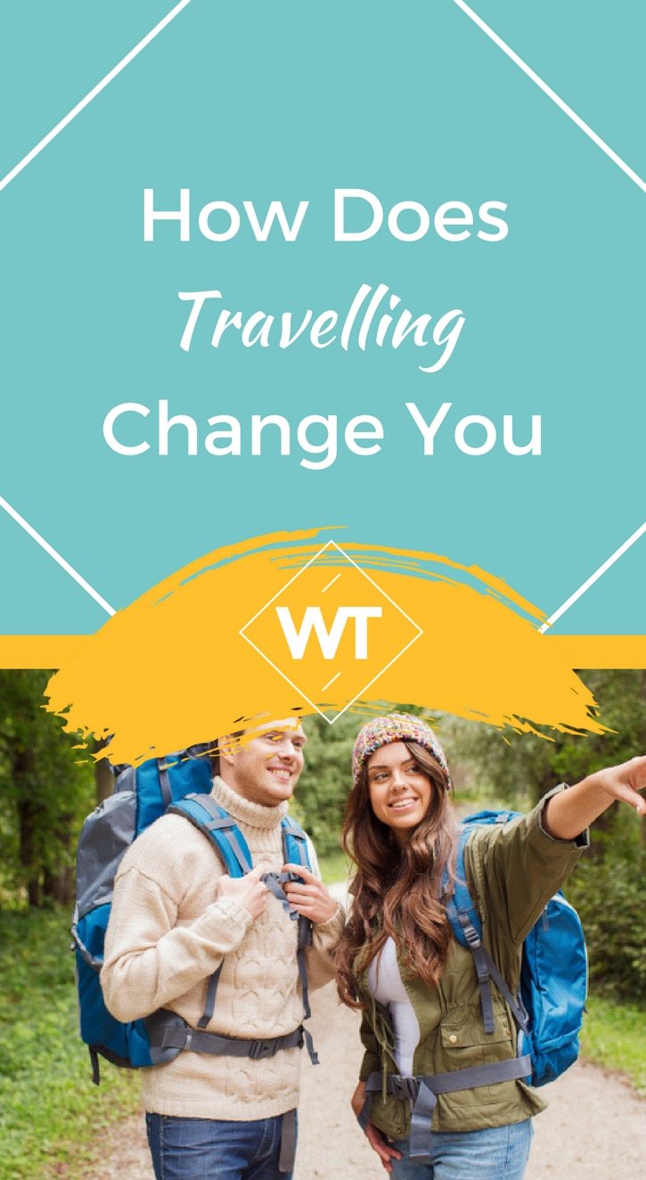 How does Travelling change You
