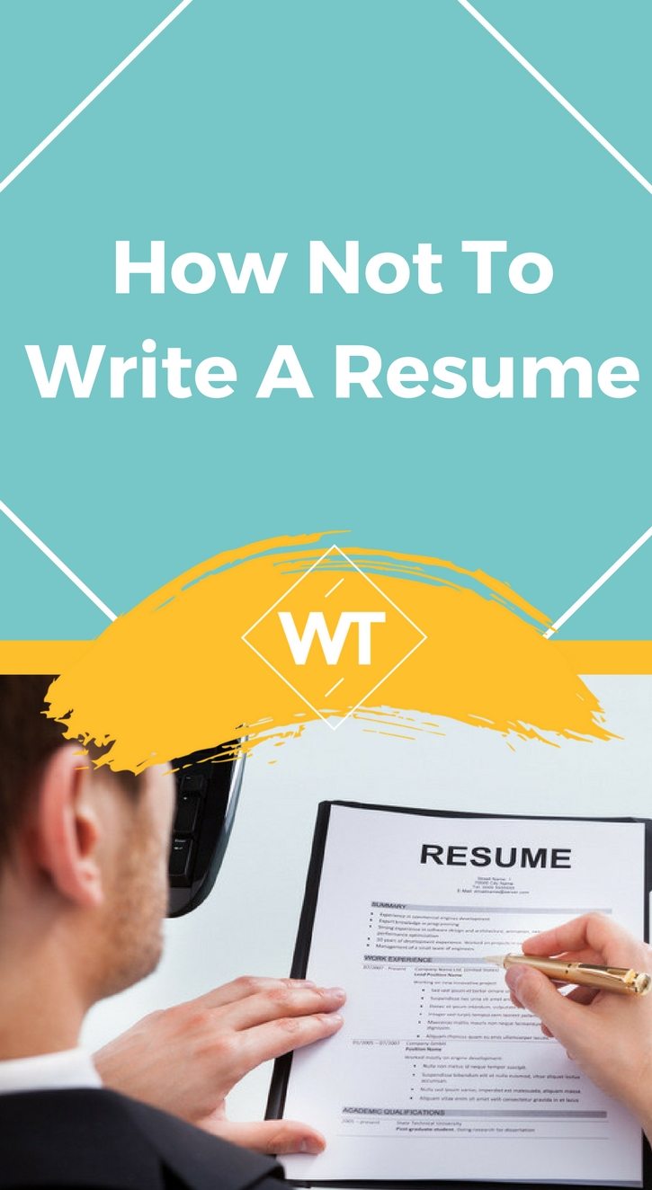 How Not to Write a Resume