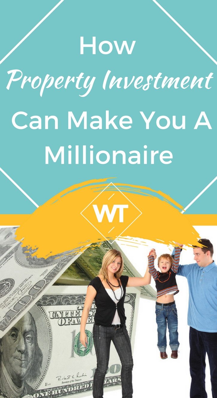 How Property Investment can make you a Millionaire