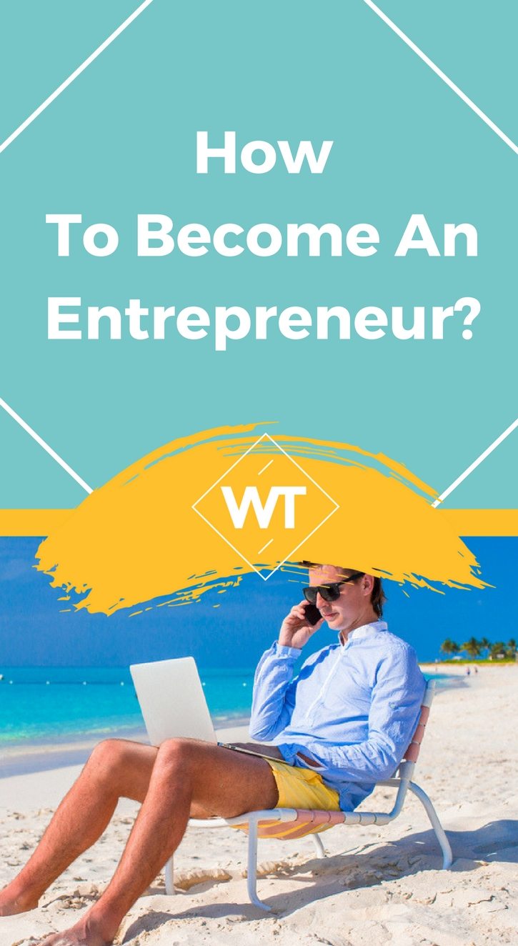 How to Become an Entrepreneur?