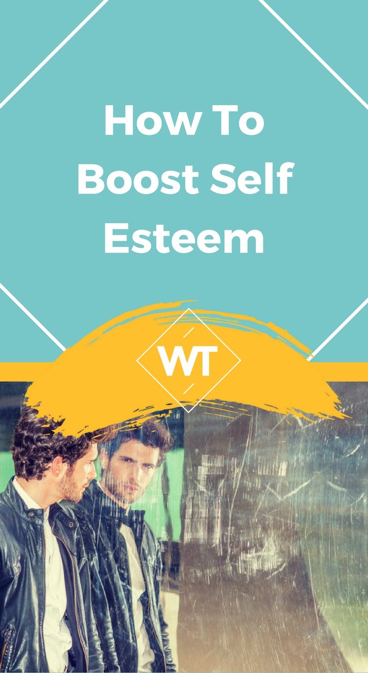 How To Boost Self Esteem