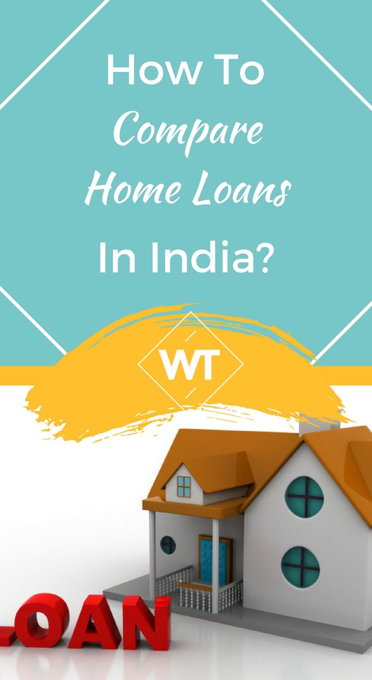 How to Compare Home Loans in India?