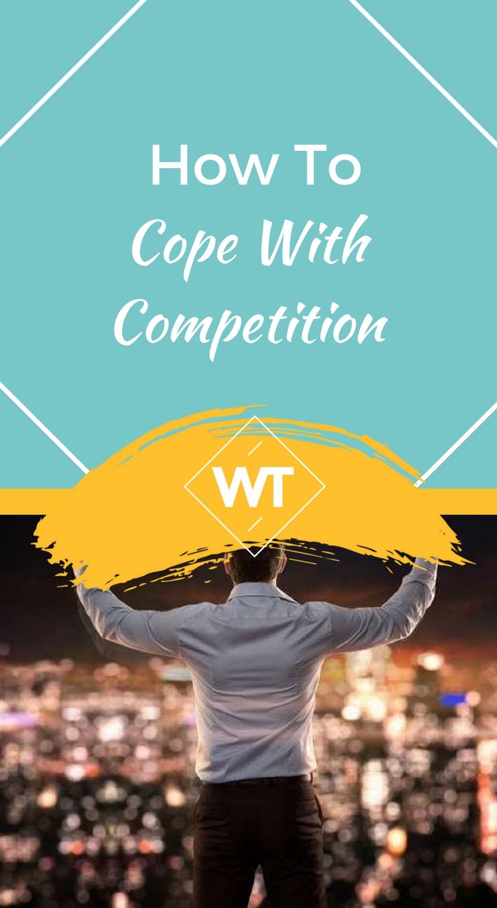 How To Cope With Competition