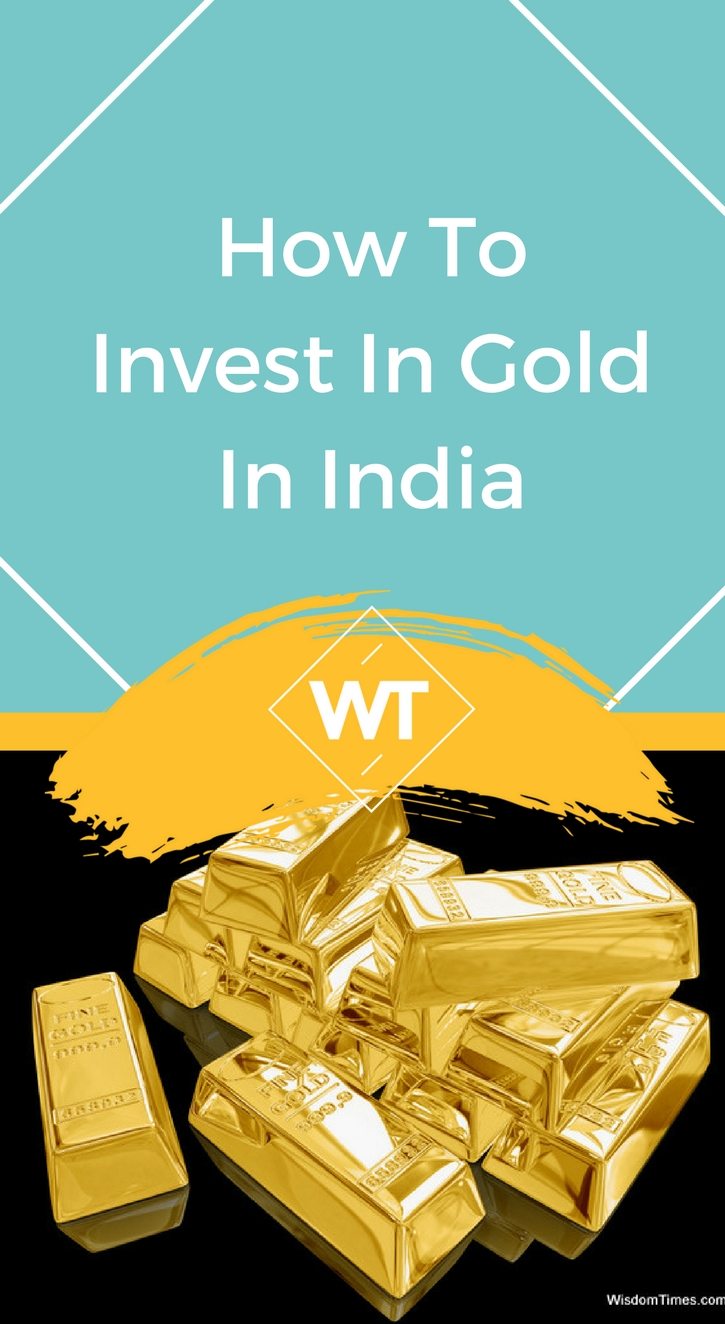 How to Invest in Gold in India