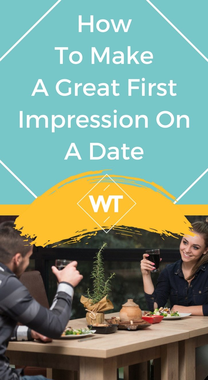 How To Make A Great First Impression On A Date