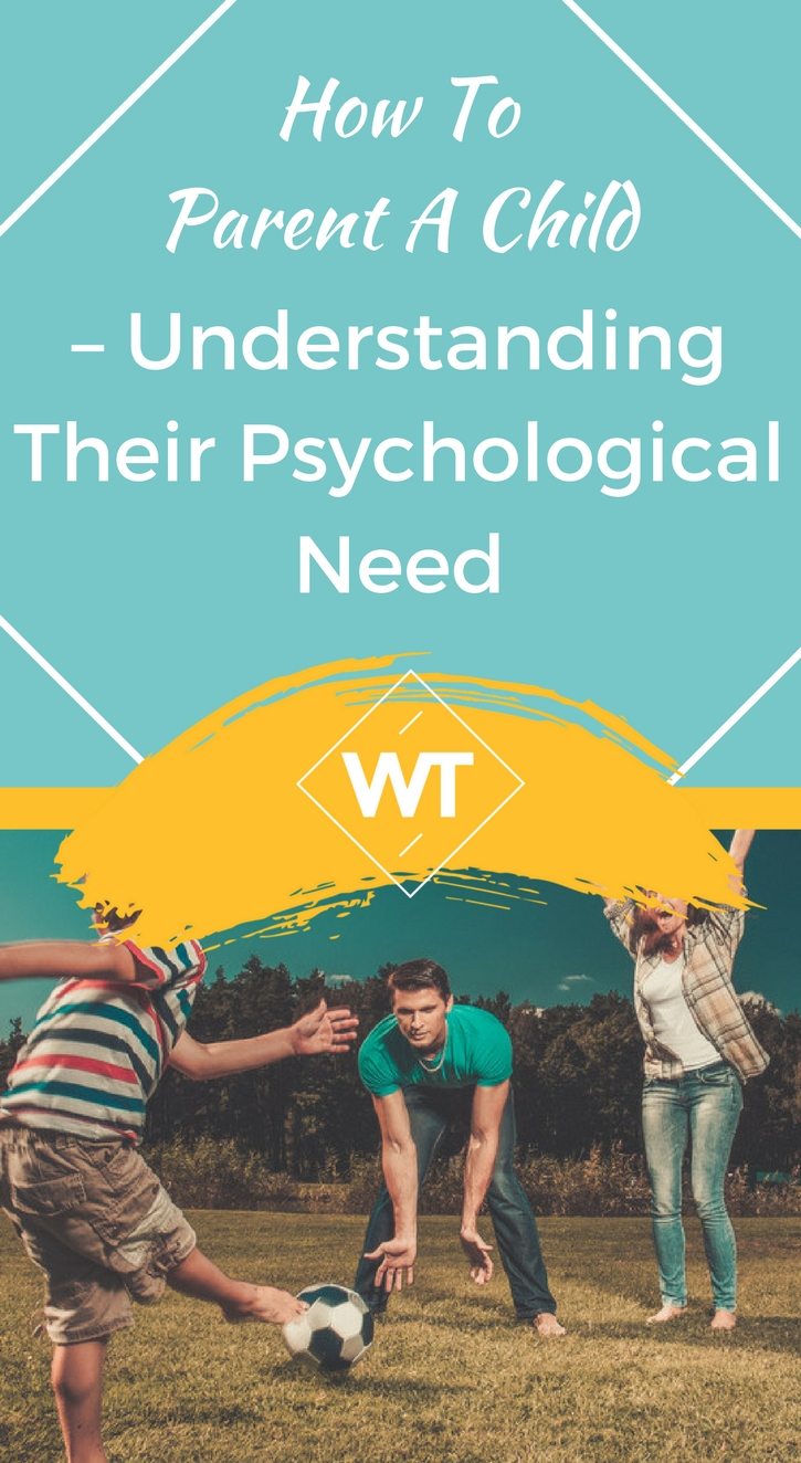 How to Parent a Child, Parenting Tips to understanding child’s