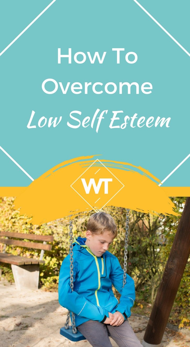 How to Overcome Low Self Esteem