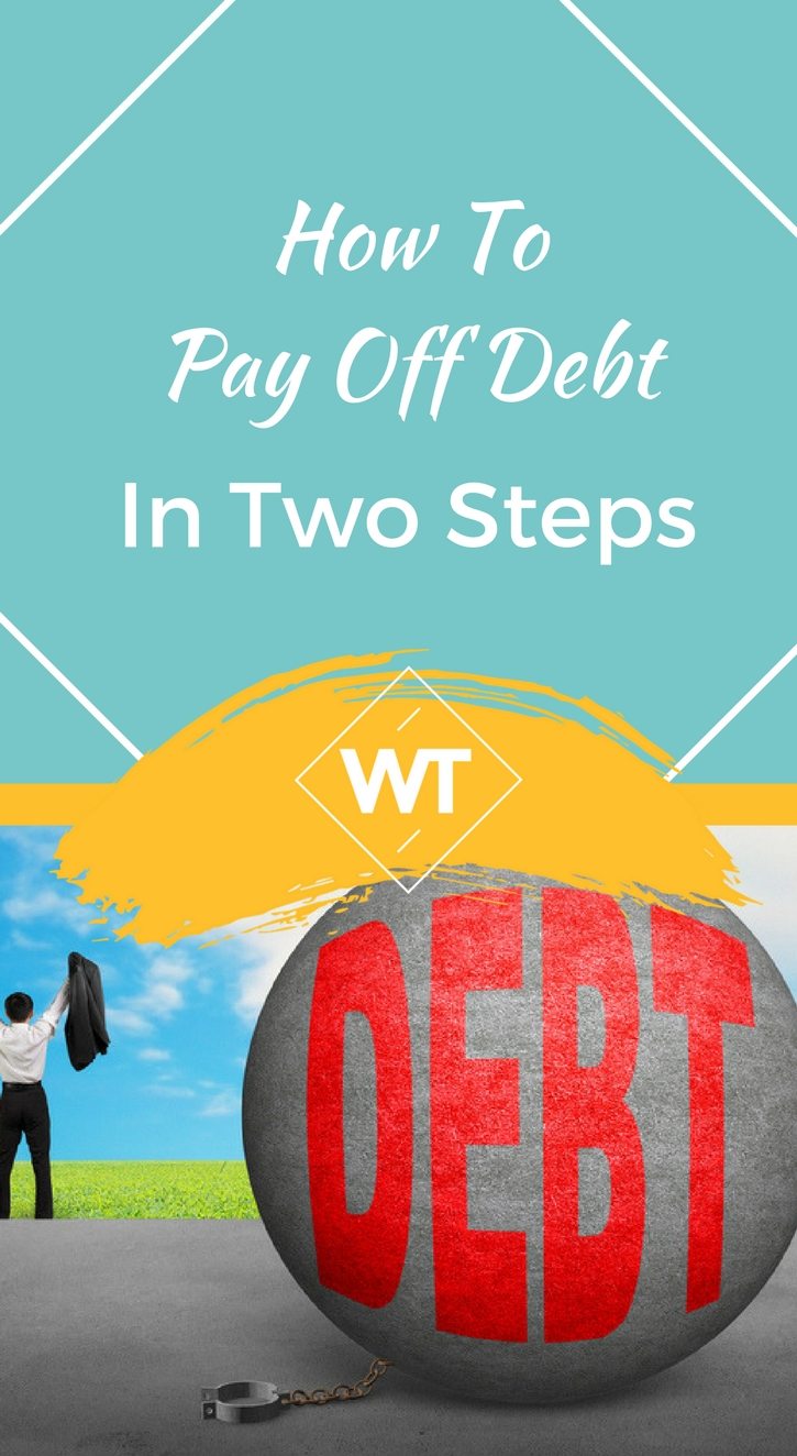 How To Pay Off Debt In Two Steps