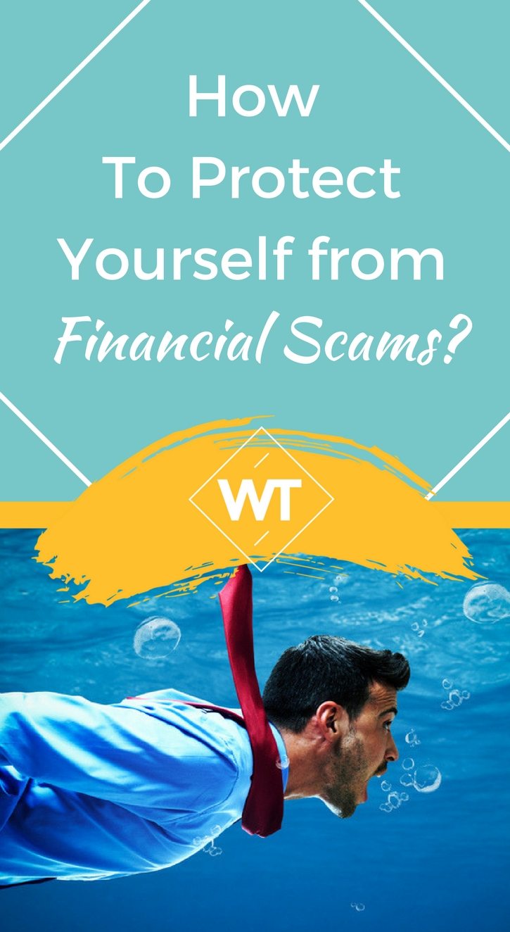 How to Protect Yourself from Financial Scams?