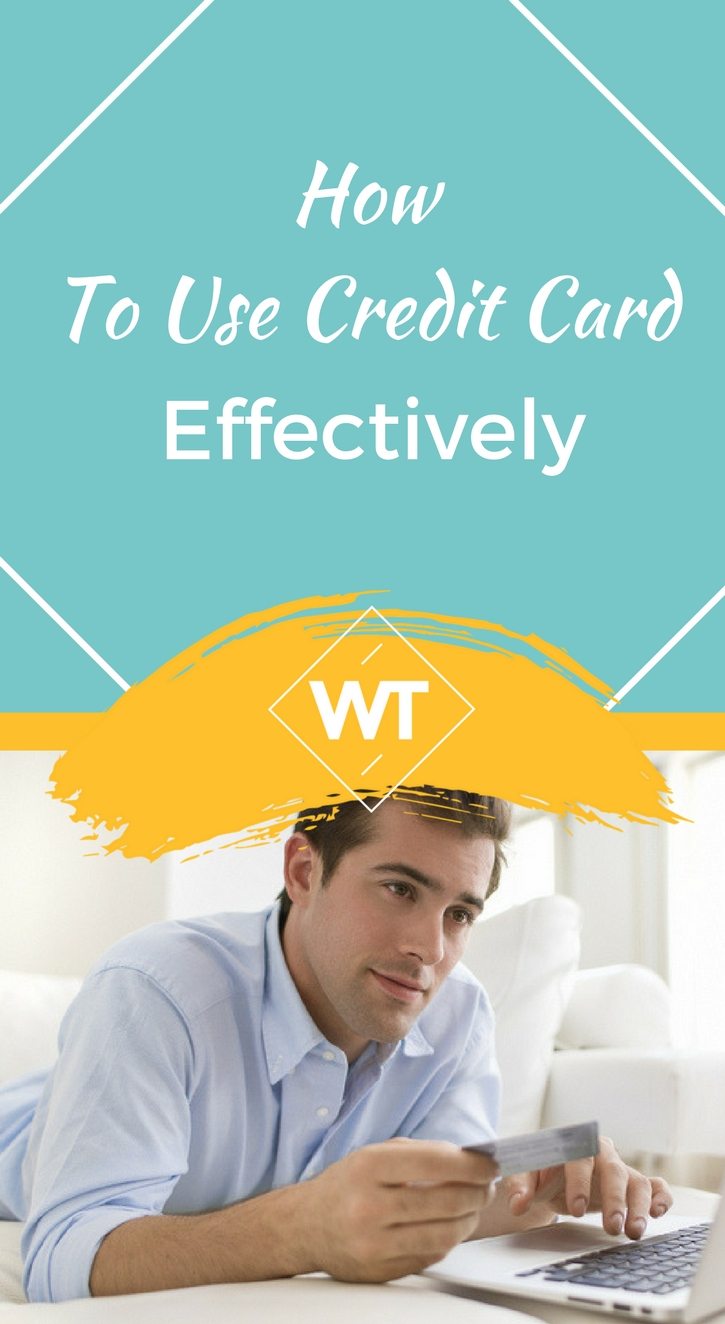 How to use Credit Card Effectively