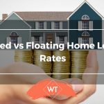 Fixed vs Floating Home Loan Rates