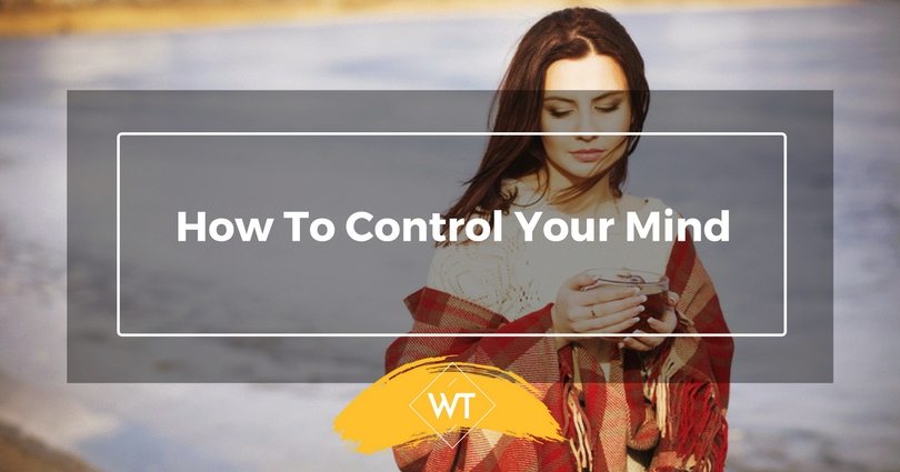 How to Control your Mind