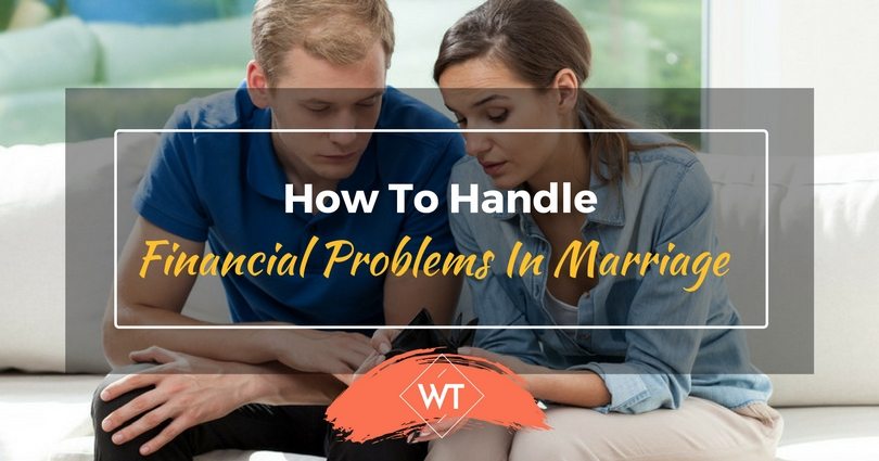 How To Handle Financial Problems In Marriage