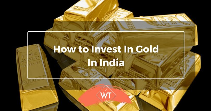 How to Invest in Gold in India