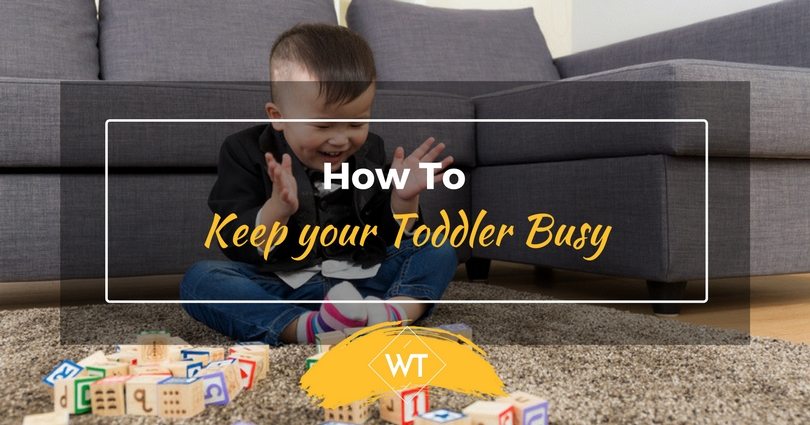 How to Keep your Toddler Busy