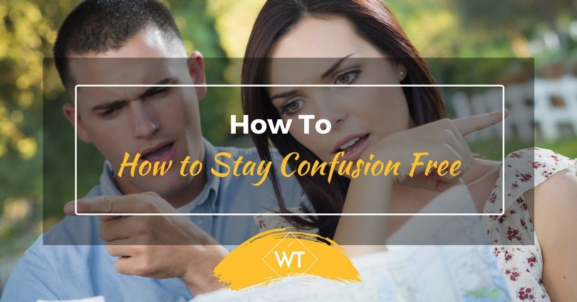 How to Stay Confusion Free