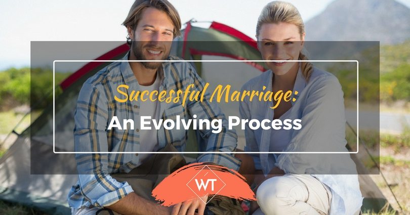 Successful Marriage: An Evolving Process