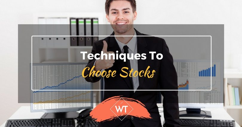 Techniques to Choose Stocks