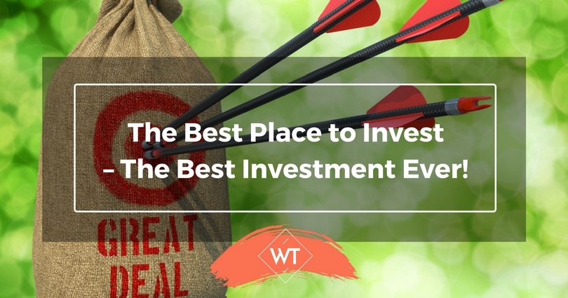 The Best Place to Invest – The Best Investment Ever | WisdomTimes