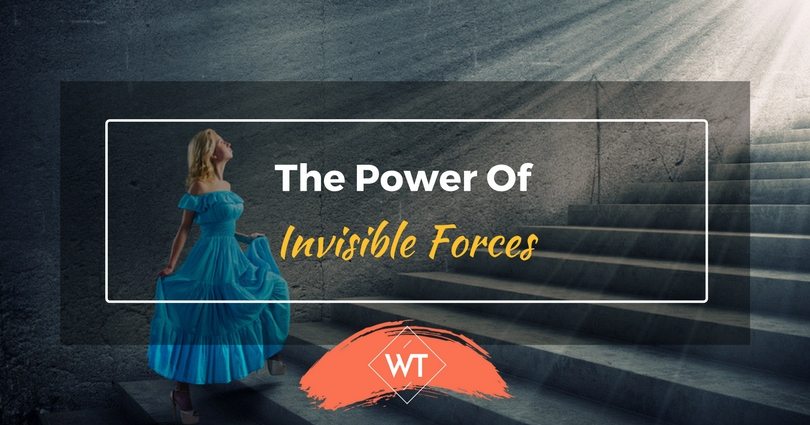 The Power of Invisible Forces