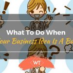 What To Do When Your Business Idea Is A Bust