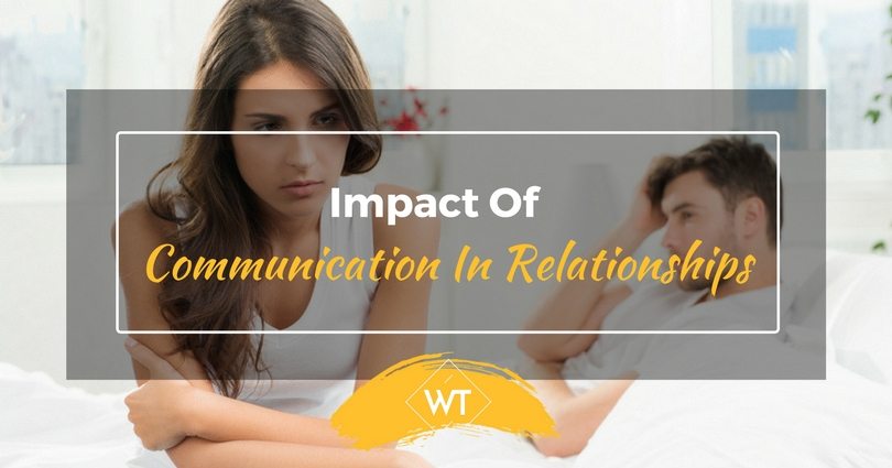 Impact of Communication in Relationships