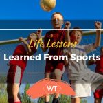 Life Lessons Learned from Sports