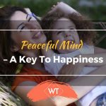 Peaceful Mind - A key to Happiness