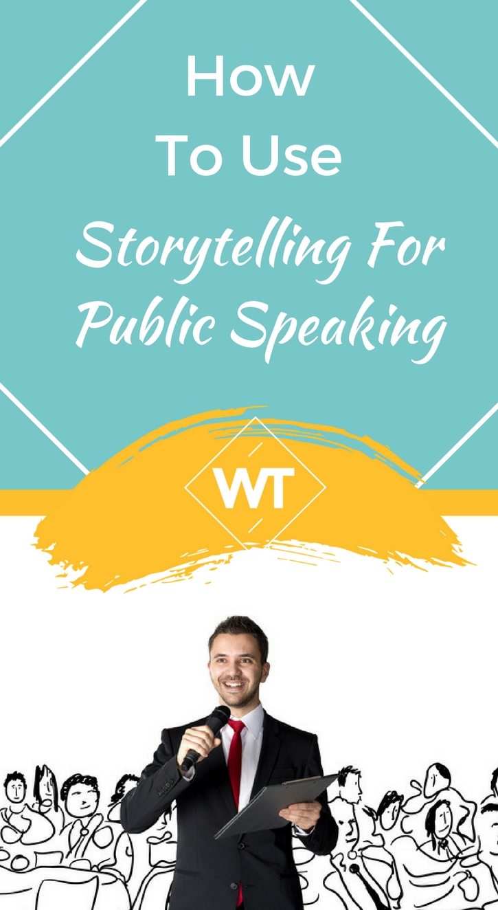 How To Use Storytelling For Public Speaking