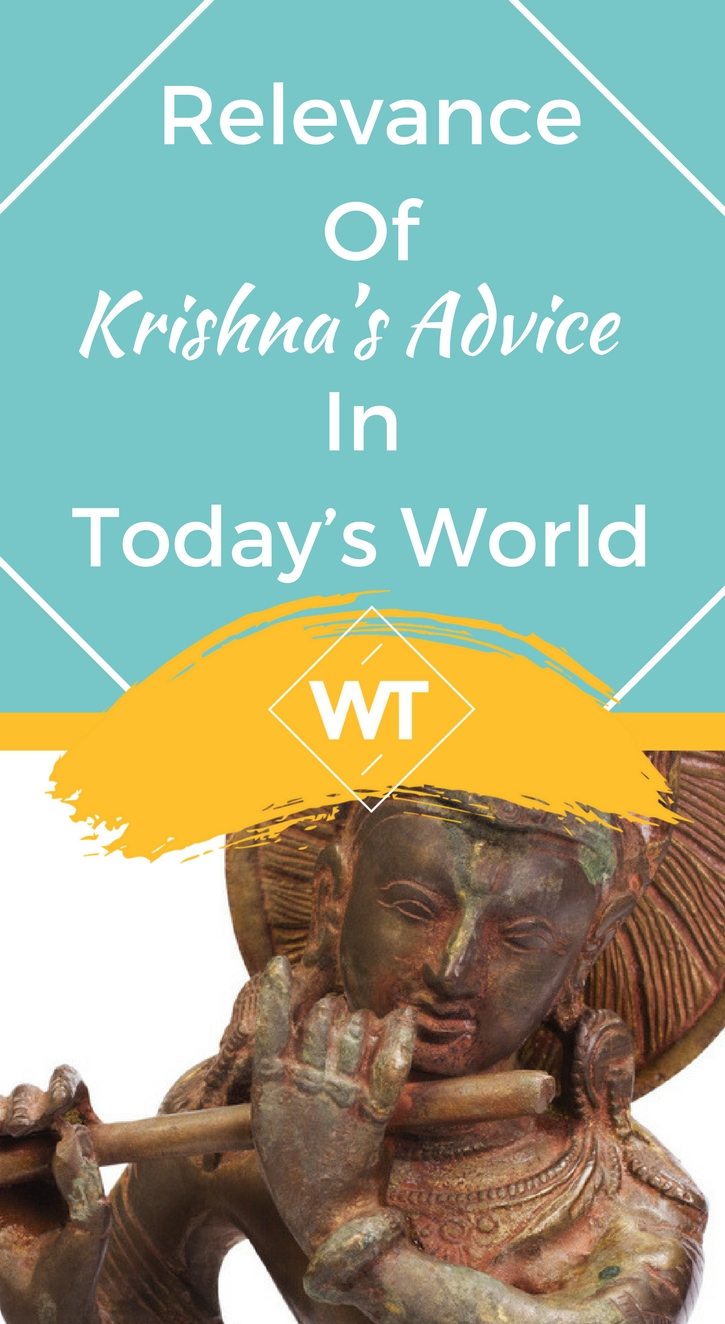 Relevance of Krishna’s Advice in Today’s World
